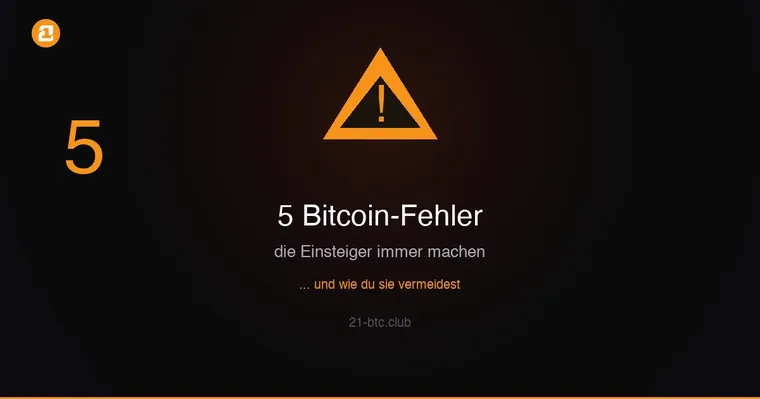 5 Bitcoin-Fehler die Einsteiger machen – Warnsymbol mit Bitcoin-Orange auf dunklem Hintergrund, 21 BTC Club