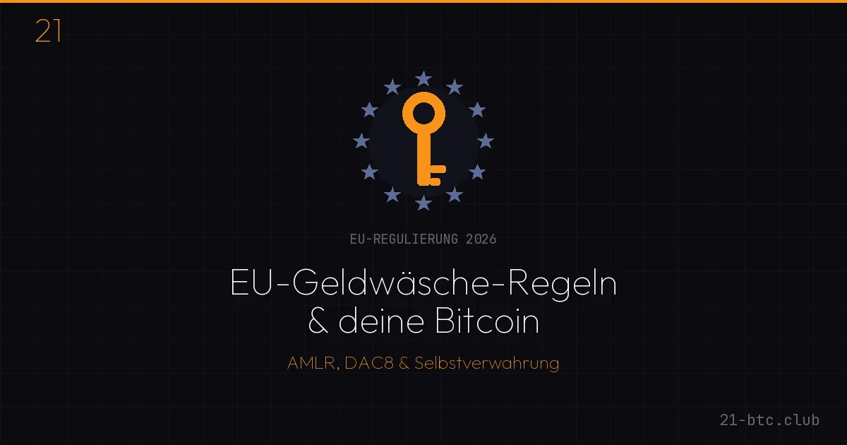 EU-Geldwäscheverordnung AMLR und Bitcoin-Selbstverwahrung – EU-Sternenkranz mit Bitcoin-Schlüssel, 21 BTC Club