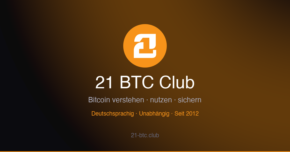 Bitcoin Wissen, Tools & Guides für DACH | 21 BTC Club